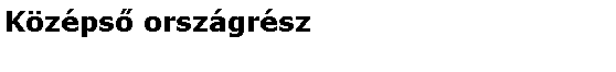 Szvegdoboz: Kzps orszgrsz